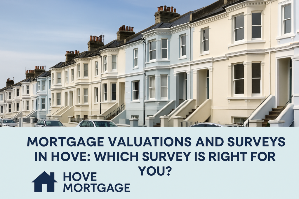 Mortgage Valuations & Surveys in Hove