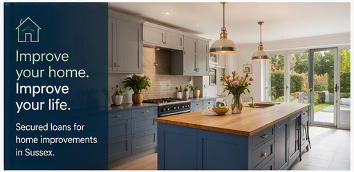 Secured Loans for Home Improvements in Sussex A Practical Guide